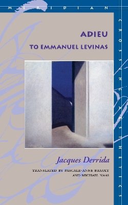 Jacques Derrida - Adieu to Emmanuel Levinas - 9780804732673 - V9780804732673