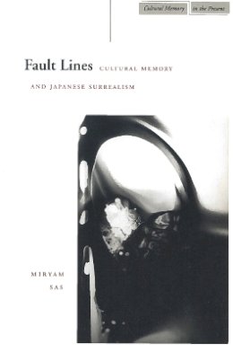 Miryam Sas - Fault Lines: Cultural Memory and Japanese Surrealism - 9780804736497 - V9780804736497