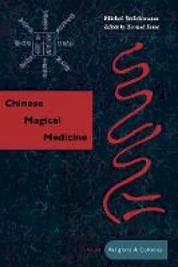 Michel Strickmann - Chinese Magical Medicine - 9780804739405 - V9780804739405
