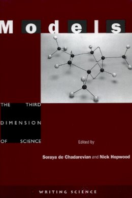 Nick Hopwood - Models: The Third Dimension of Science - 9780804739726 - V9780804739726
