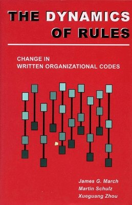 James G. March - The Dynamics of Rules: Change in Written Organizational Codes - 9780804739962 - V9780804739962