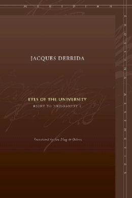 Jacques Derrida - Eyes of the University: Right to Philosophy 2 - 9780804742979 - V9780804742979