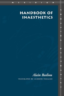 Alain Badiou - Handbook of Inaesthetics - 9780804744089 - V9780804744089