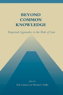 Unknown - Beyond Common Knowledge: Empirical Approaches to the Rule of Law - 9780804748032 - V9780804748032