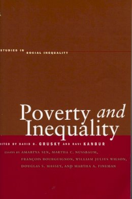 . Ed(S): Grusky, David B.; Kanbur, Ravi - Poverty and Inequality - 9780804748421 - V9780804748421