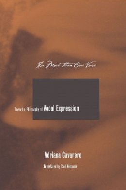Adriana Cavarero - For More than One Voice: Toward a Philosophy of Vocal Expression - 9780804749541 - V9780804749541