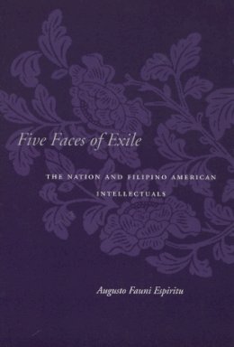 Augusto Espiritu - Five Faces of Exile - 9780804751209 - V9780804751209