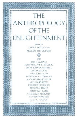 . Ed(S): Wolff, Larry; Cipolloni, Marco - Anthropology Of The Enlightenment - 9780804752022 - V9780804752022