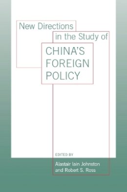 Robert S. Ross - New Directions in the Study of China´s Foreign Policy - 9780804753630 - V9780804753630