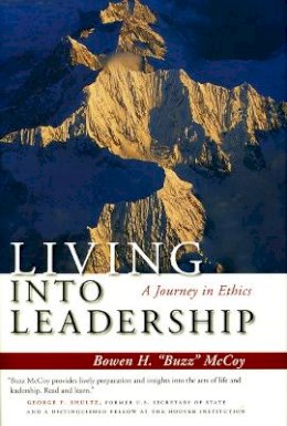Bowen H. Mccoy - Living Into Leadership: A Journey in Ethics - 9780804755764 - V9780804755764
