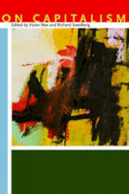 Victor Nee (Ed.) - On Capitalism - 9780804756655 - V9780804756655 Victor Nee (Ed.) - On Capitalism - 9780804756655 - V9780804756655