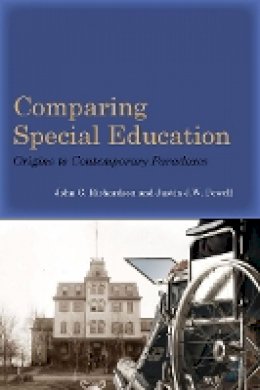 John G. Richardson - Comparing Special Education: Origins to Contemporary Paradoxes - 9780804760737 - V9780804760737