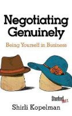 Shirli Kopelman - Negotiating Genuinely: Being Yourself in Business - 9780804790697 - V9780804790697