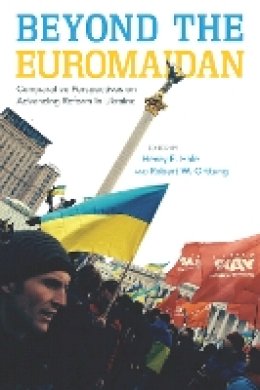 Henry Hale - Beyond the Euromaidan - 9780804798457 - V9780804798457