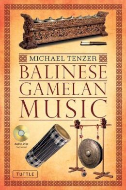 Michael Tenzer - Balinese Gamelan Music - 9780804841863 - V9780804841863