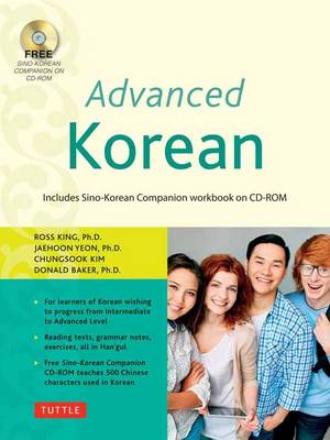 Ross King - Advanced Korean: Includes Sino-Korean Companion Workbook on CD-ROM - 9780804842495 - V9780804842495