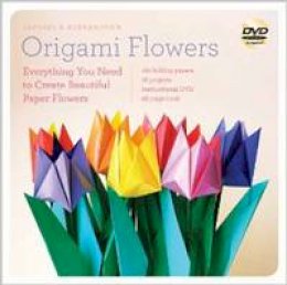 Michael G. Lafosse - LaFosse & Alexander's Origami Flowers Kit: Lifelike Paper Flowers to Brighten Up Your Life [Boxed Kit with 180 Folding Papers, Full-Color Book & DVD] - 9780804843126 - V9780804843126