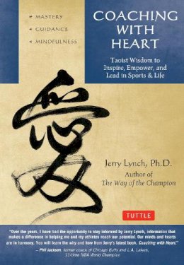 Jerry Lynch - Coaching with Heart - 9780804843485 - V9780804843485