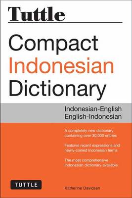 Katherine Davidsen - Tuttle Compact Indonesian Dictionary: Indonesian-English English-Indonesian - 9780804845175 - V9780804845175