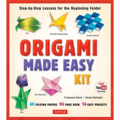 Vanda Battaglia - Origami Made Easy Kit: Step-by-Step Lessons for the Beginning Folder [origami book, 60 origami papers, 14 projects, & Video Tutorial] - 9780804845458 - V9780804845458