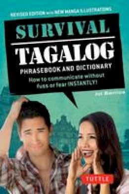 Joi Barrios - Survival Tagalog Phrasebook & Dictionary: How to Communicate Without Fuss or Fear Instantly! (Survival Series) - 9780804845595 - V9780804845595