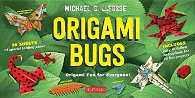Michael G. Lafosse - Origami Bugs Kit: Origami Fun for Everyone! [Origami Kit with 2 Books, 98 Papers, 20 Projects] - 9780804846479 - V9780804846479