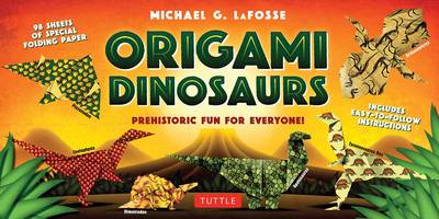 Michael G. Lafosse - Origami Dinosaurs Kit: Prehistoric Fun for Everyone! [Origami Kit with 2 Books, 98 Papers, 20 Projects] - 9780804847056 - V9780804847056