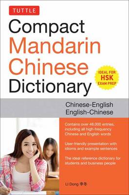 Li Dong - Tuttle Compact Mandarin Chinese Dictionary: Chinese-English English-Chinese [All HSK Levels, Fully Romanized] - 9780804848107 - V9780804848107