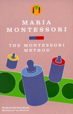 Maria Montessori - The Montessori Method - 9780805209228 - V9780805209228