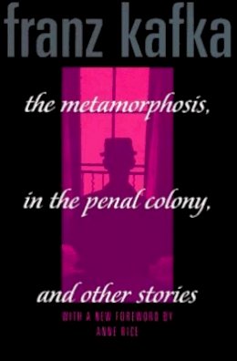 Franz Kafka - Metamorphosis, in the Penal Colony, and Other Stories (Schocken Kafka Library) - 9780805210576 - V9780805210576