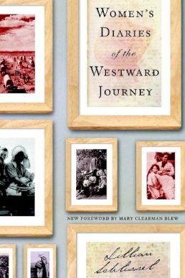 Lillian Schlissel - Women's Diaries of the Westward Journey - 9780805211764 - V9780805211764