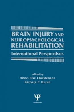 . Ed(S): Christensen, Anne-Lise; Uzzell, Barbara P. - Brain Injury and Neuropsychological Rehabilitation - 9780805814484 - V9780805814484