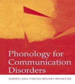 Martin J. Ball - Phonology for Communication Disorders - 9780805857627 - V9780805857627