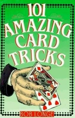 Bob Longe - 101 Amazing Card Tricks - 9780806903422 - V9780806903422