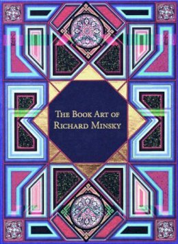 Richard Minsky - Book Art of Richard Minsky: My Life in Book Art - 9780807616062 - V9780807616062