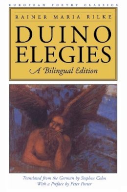 Rilke - Duino Elegies: A Bilingual Edition (European Poetry Classics (Paperback)) - 9780810116481 - V9780810116481 Rilke - Duino Elegies: A Bilingual Edition (European Poetry Classics (Paperback)) - 9780810116481 - V9780810116481