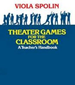 Viola Spolin - Theater Games for the Classroom - 9780810140042 - V9780810140042