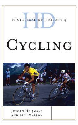Mallon, Bill; Heijmans, Jeroen - Historical Dictionary of Cycling - 9780810871755 - V9780810871755