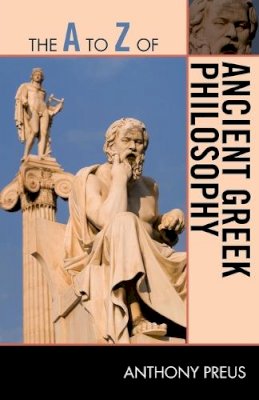 Anthony Preus - A To Z Of Ancient Greek Philosophy - 9780810875852 - V9780810875852