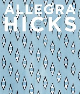 Hicks, Allegra - Allegra Hicks: An Eye for Design - 9780810995734 - V9780810995734