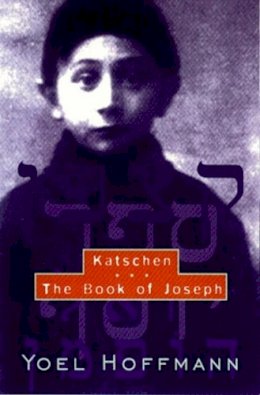Yoel Hoffmann - Katschen & The Book of Joseph - 9780811214056 - V9780811214056