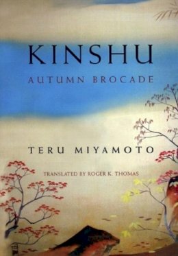 Teru Miyamoto - Kinshu: Autumn Brocade - 9780811216753 - V9780811216753