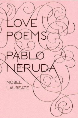 Pablo Neruda - Love Poems - 9780811217293 - V9780811217293