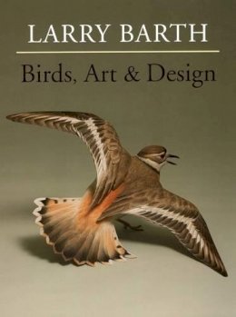 Larry Barth - Birds, Art & Design - 9780811713597 - V9780811713597