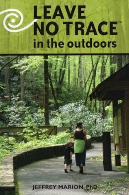 Jeffrey L Marion - Leave No Trace in the Outdoors - 9780811713634 - V9780811713634