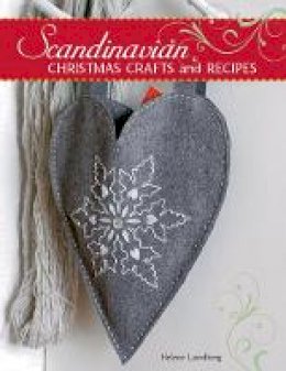 Helene Lundberg - Scandinavian Christmas Crafts and Recipes - 9780811714259 - V9780811714259