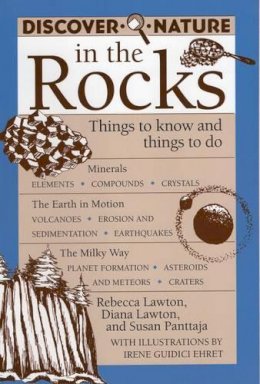 Rebecca Lawton - Discover Nature in the Rocks: Things to Know and Things to Do - 9780811727204 - V9780811727204