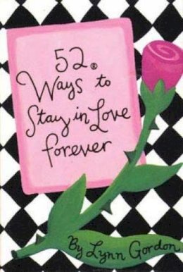 Susan Synarski - 52 Ways to Stay in Love Forever (52 Series) - 9780811818025 - V9780811818025