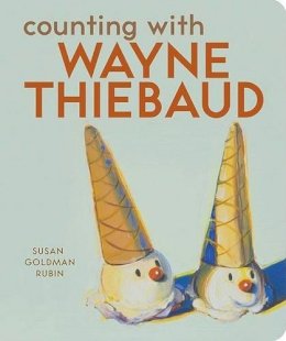 Susan Rubin - Counting with Wayne Thiebaud - 9780811857208 - V9780811857208