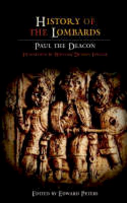 Paul The Deacon - History of the Lombards (The Middle Ages Series) - 9780812210798 - V9780812210798